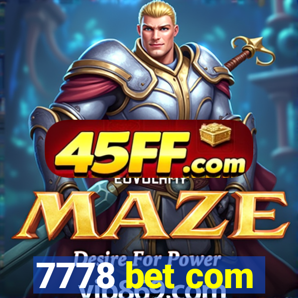 7778 bet com